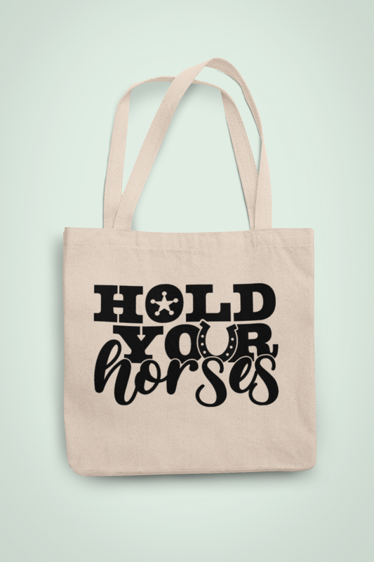 Hold Your Horses Organic Tote