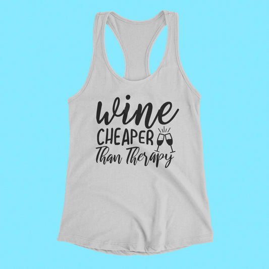 Wine Cheaper Than Therapy Tank