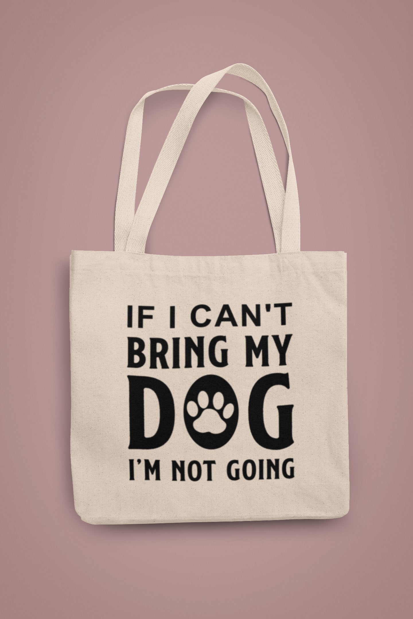 If I Can't Bring My Dog Tote