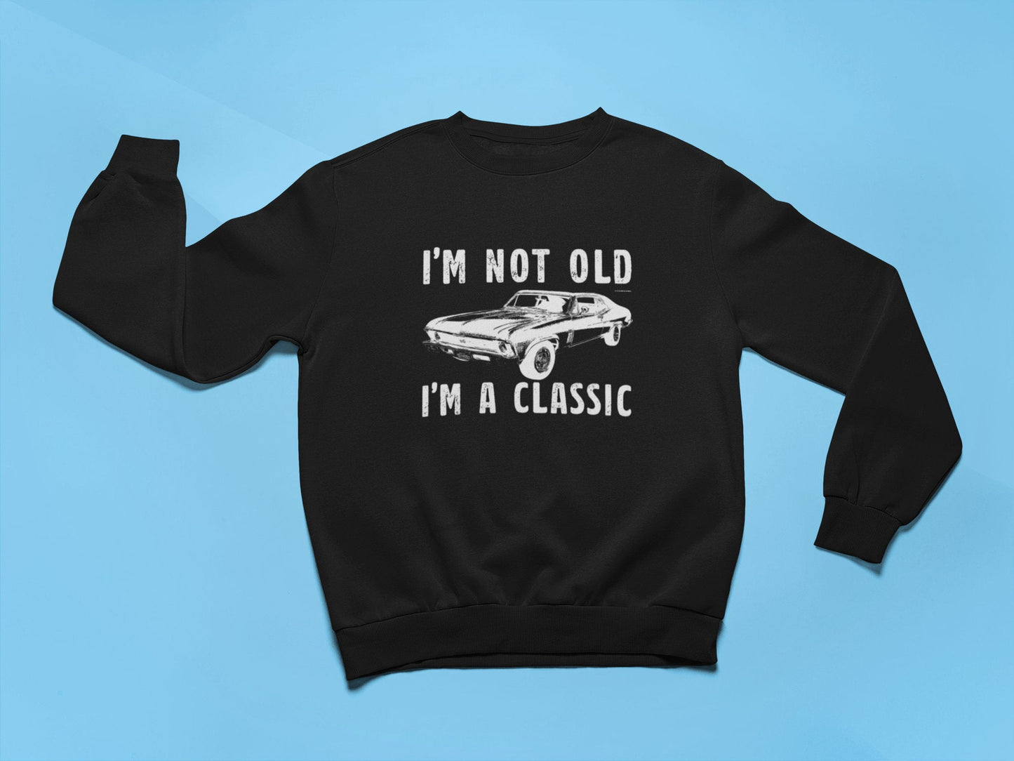 I'm Not Old, I'm A Classic