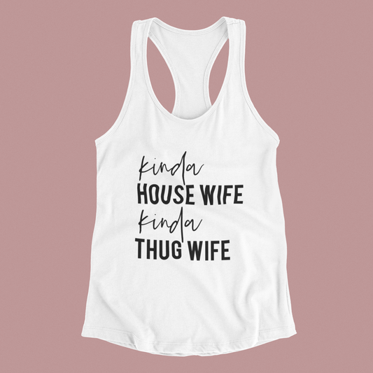 Kind of Housewife, Kind of Thug Wife
