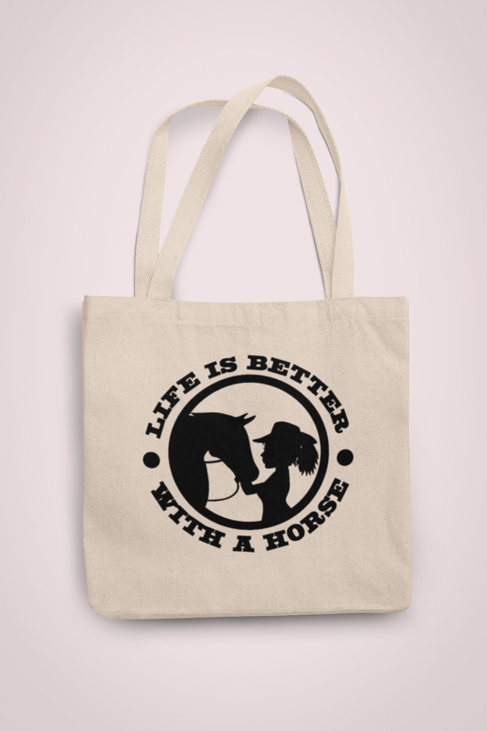 Life is Better With a Horse Organic Tote