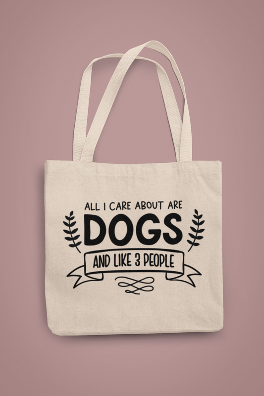 All I Care About is Dogs Organic Tote